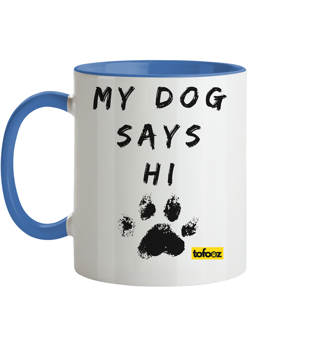 My Dog Says Hi - Two-Tone Mug