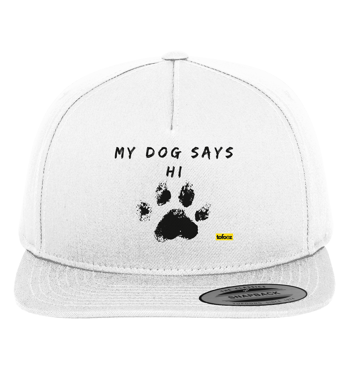 My Dog Says Hi - Premium Snapback