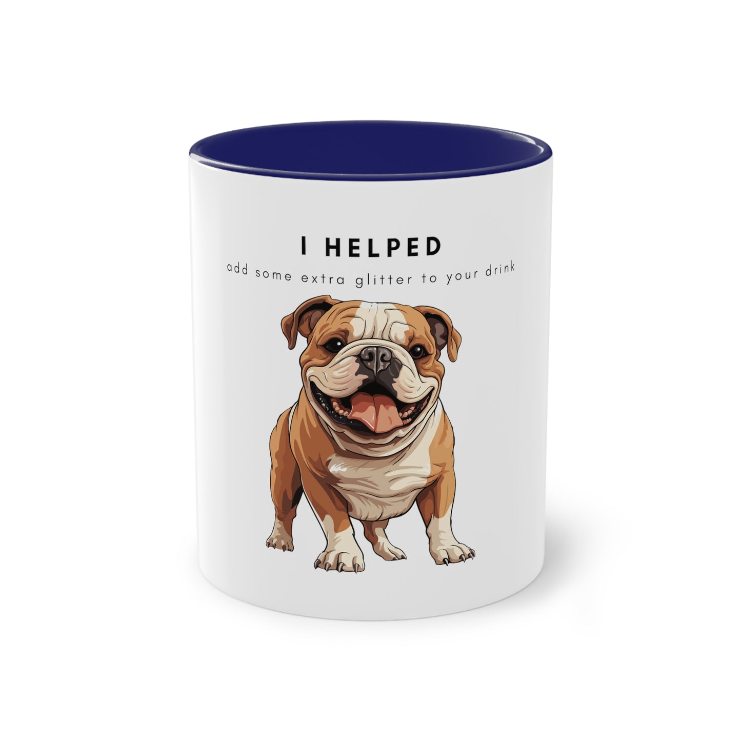 I Helped Add Glitter English Bulldog Two-Tone Coffee Mug, 325ml - White