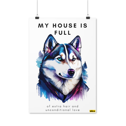 My House Is Full Husky Galaxy Poster - Various Sizes