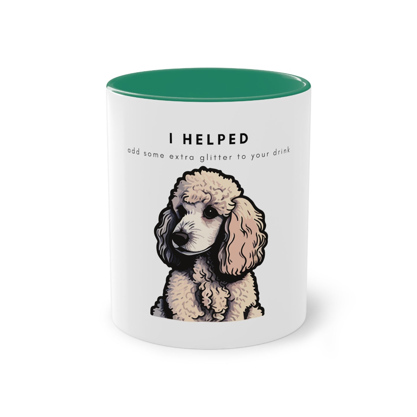 I Helped Add Glitter White Poodle Graphic Two-Tone Coffee Mug, 325ml - White