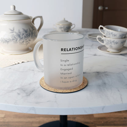 Relationship Status, I Have A Dog - Frosted Glass Mug, 325ml