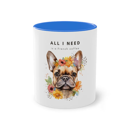 All I Need Is A French Coffee French Bulldog Two-Tone Coffee Mug, 325ml - White