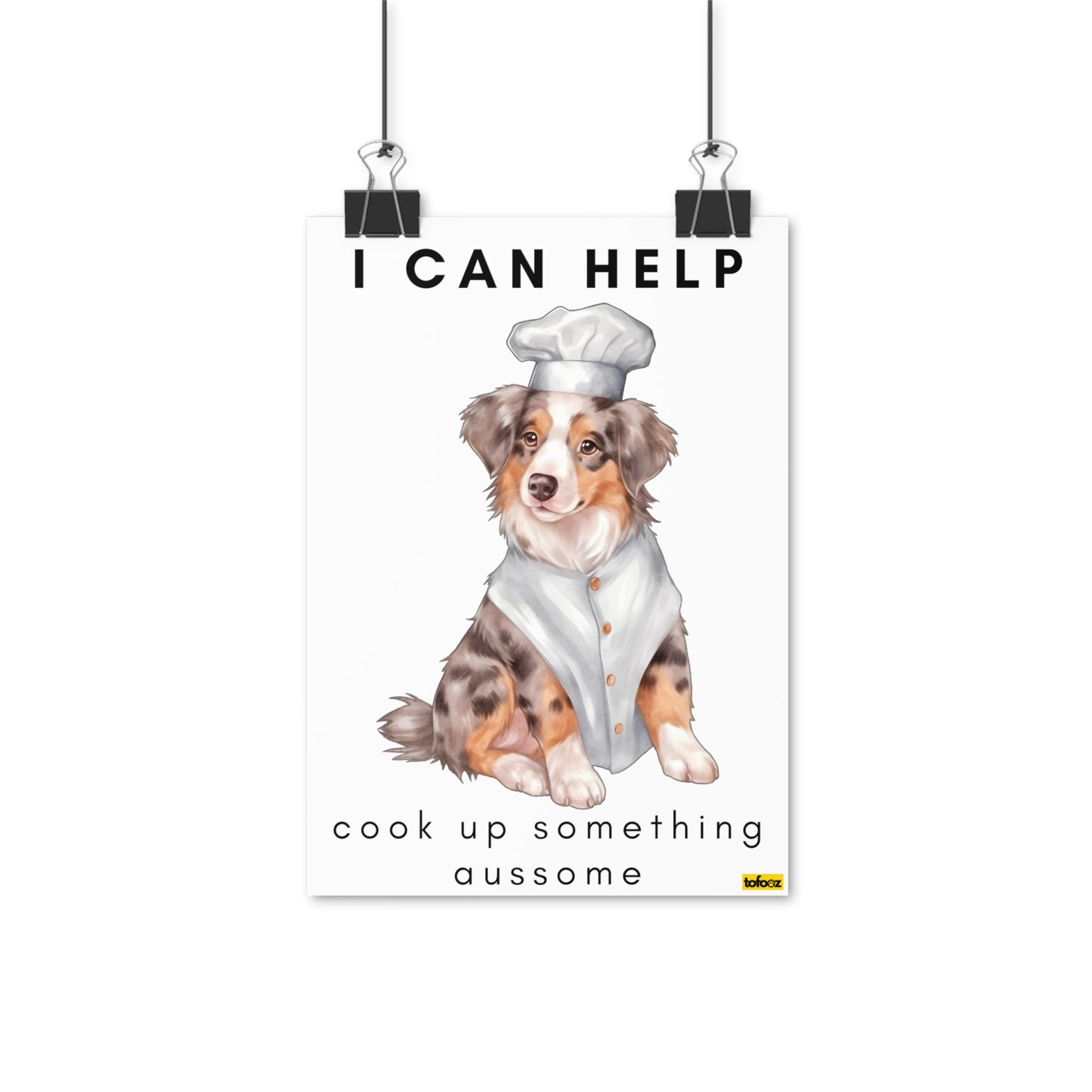 I Can Help Cook Red Merle Aussie Poster - Various Sizes