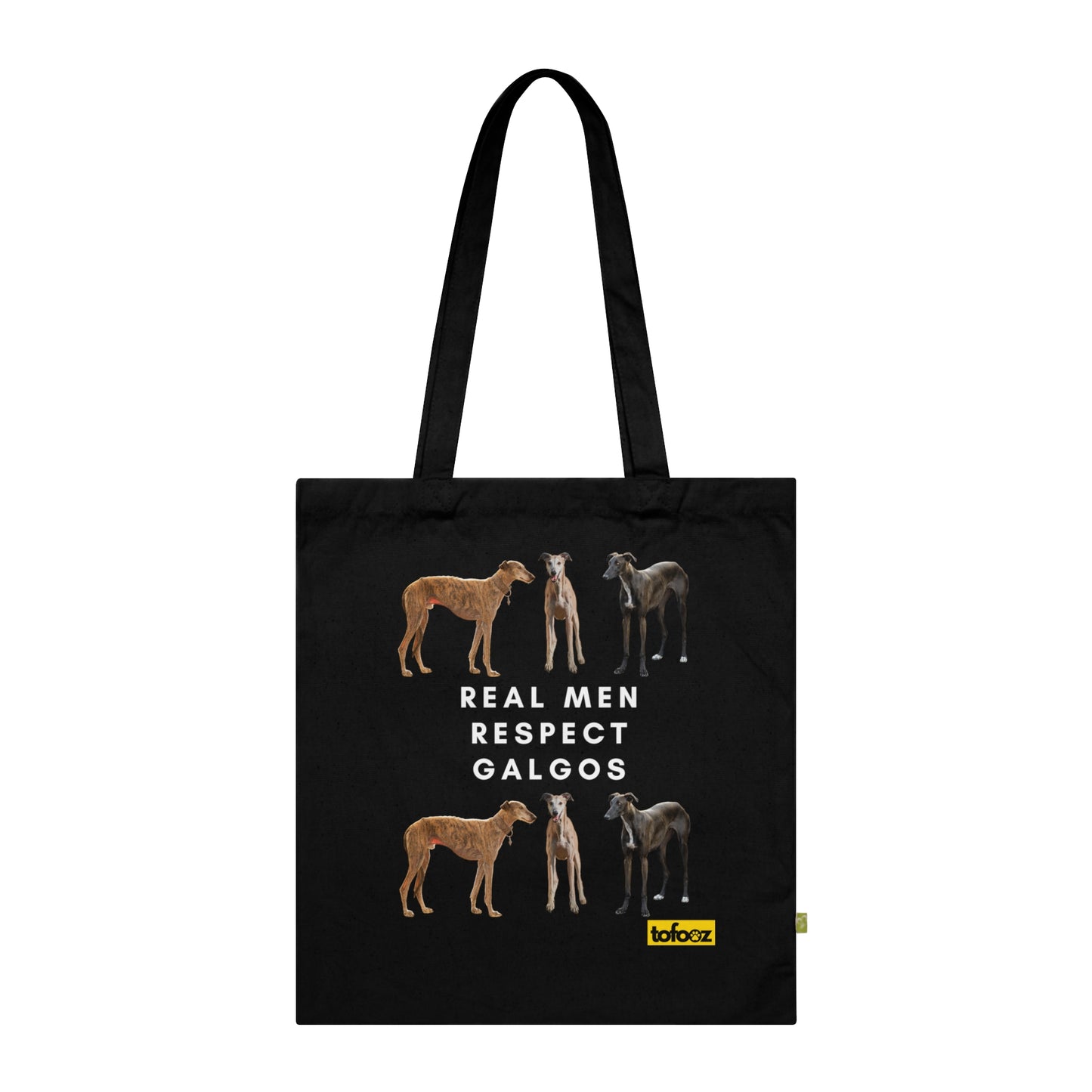 Real Men Respect Galgos Mixed Organic Cotton Tote Bag