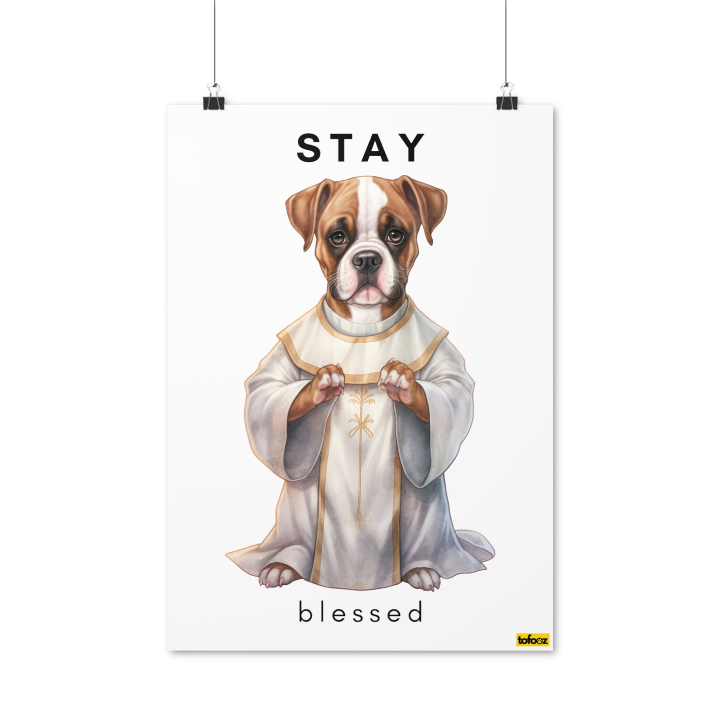 Stay Blessed Boxer Poster - Various Sizes