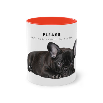 Please Don't Talk Coffee Black French Bulldog Puppy Two-Tone Coffee Mug, 325ml - White