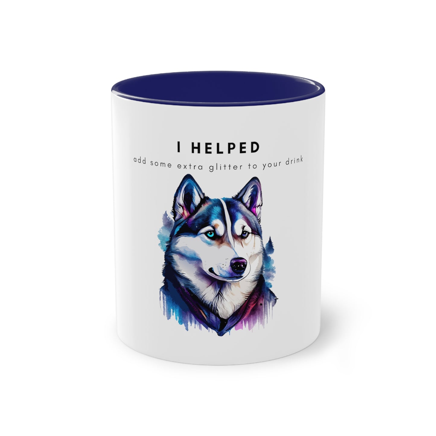 I Helped Add Glitter Husky Galaxy Two-Tone Coffee Mug, 325ml - White