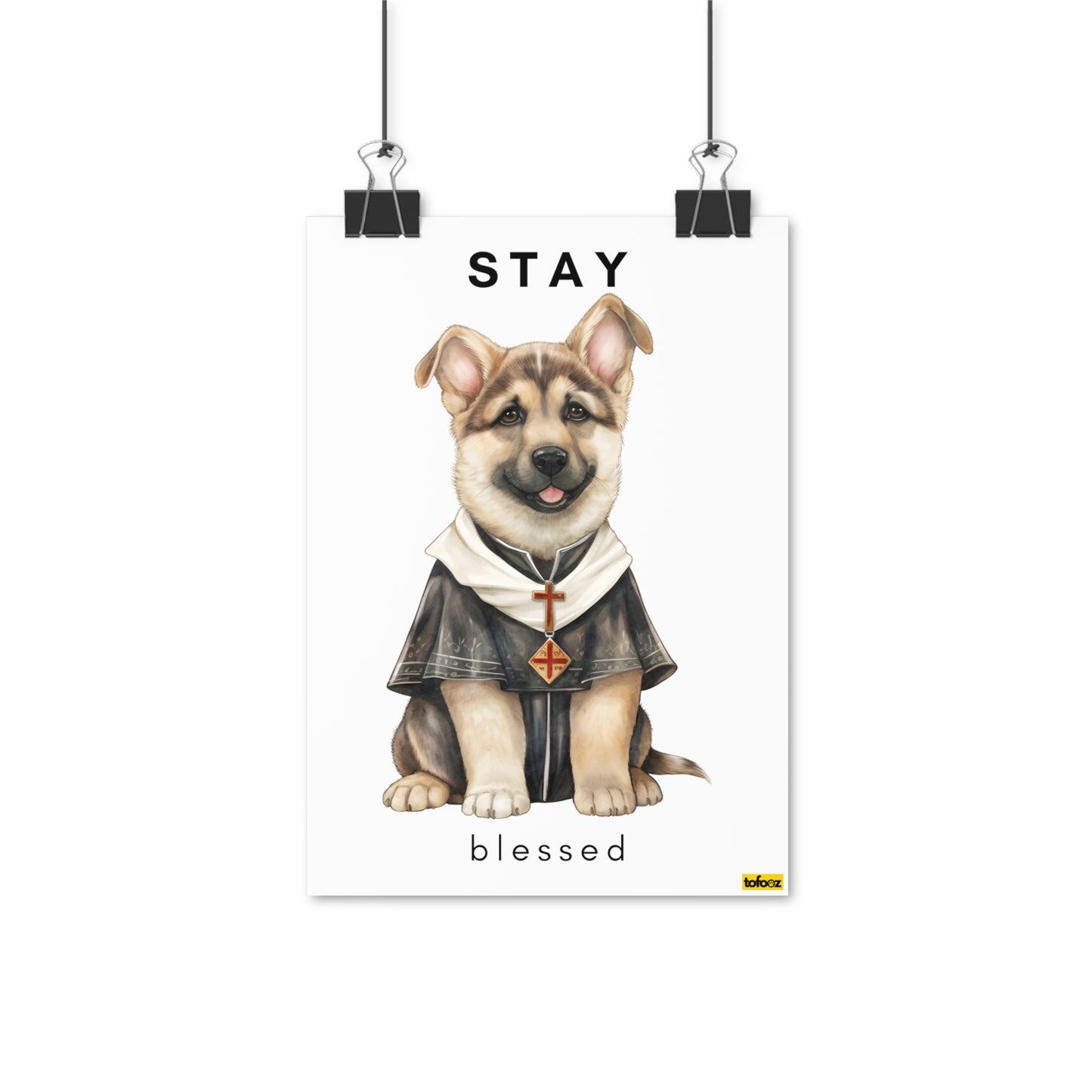 Stay Blessed German Shepherd Poster - Various Sizes