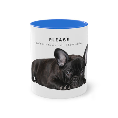 Please Don't Talk Coffee Black French Bulldog Puppy Two-Tone Coffee Mug, 325ml - White