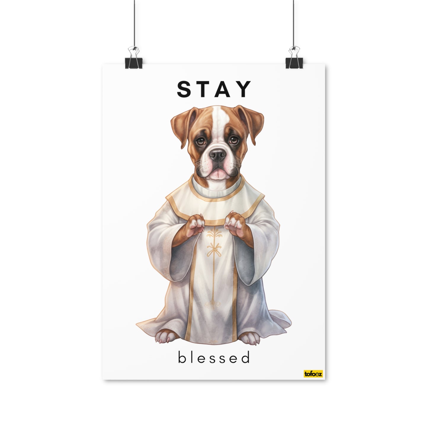 Stay Blessed Boxer Poster - Various Sizes