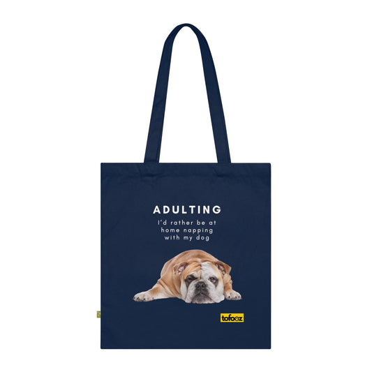 Adulting Rather Be Napping English Bulldog Organic Cotton Tote Bag