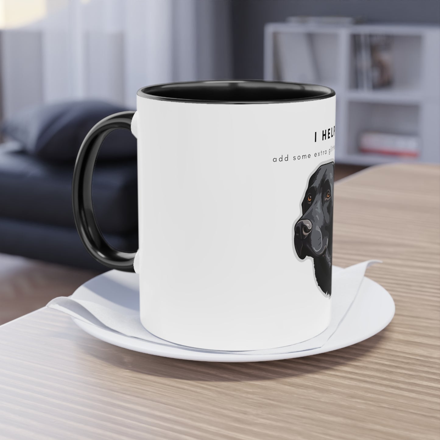 I Helped Add Glitter Black Labrador Sticker Two-Tone Coffee Mug, 325ml - White