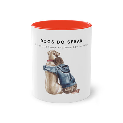 Dogs Do Speak Two-Tone Coffee Mug, 325ml - White