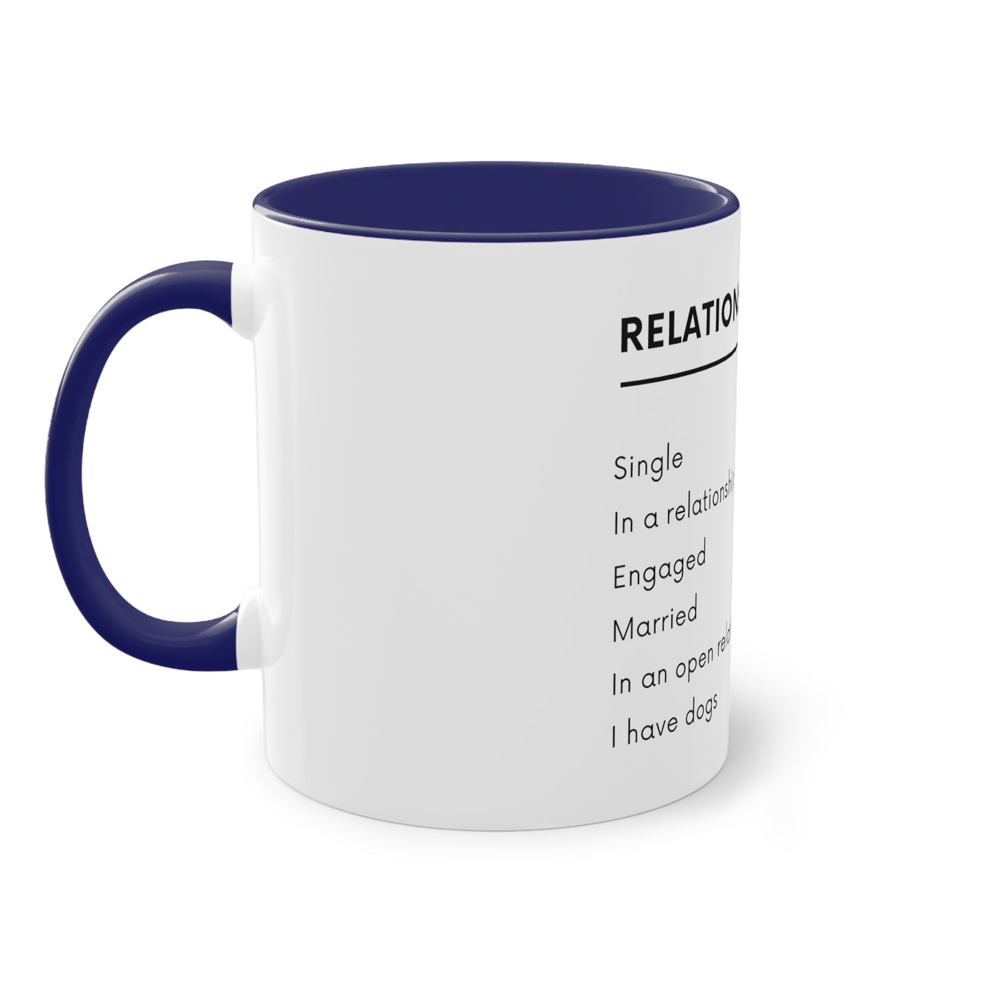 Relationship Status, I Have Dogs Two-Tone Coffee Mug, 325ml - White