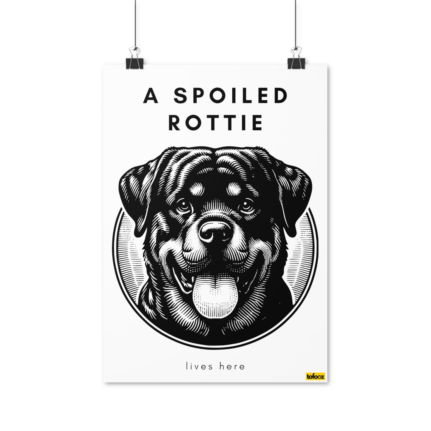 Spoiled Rottie Lives Here Circle Poster - Various Sizes