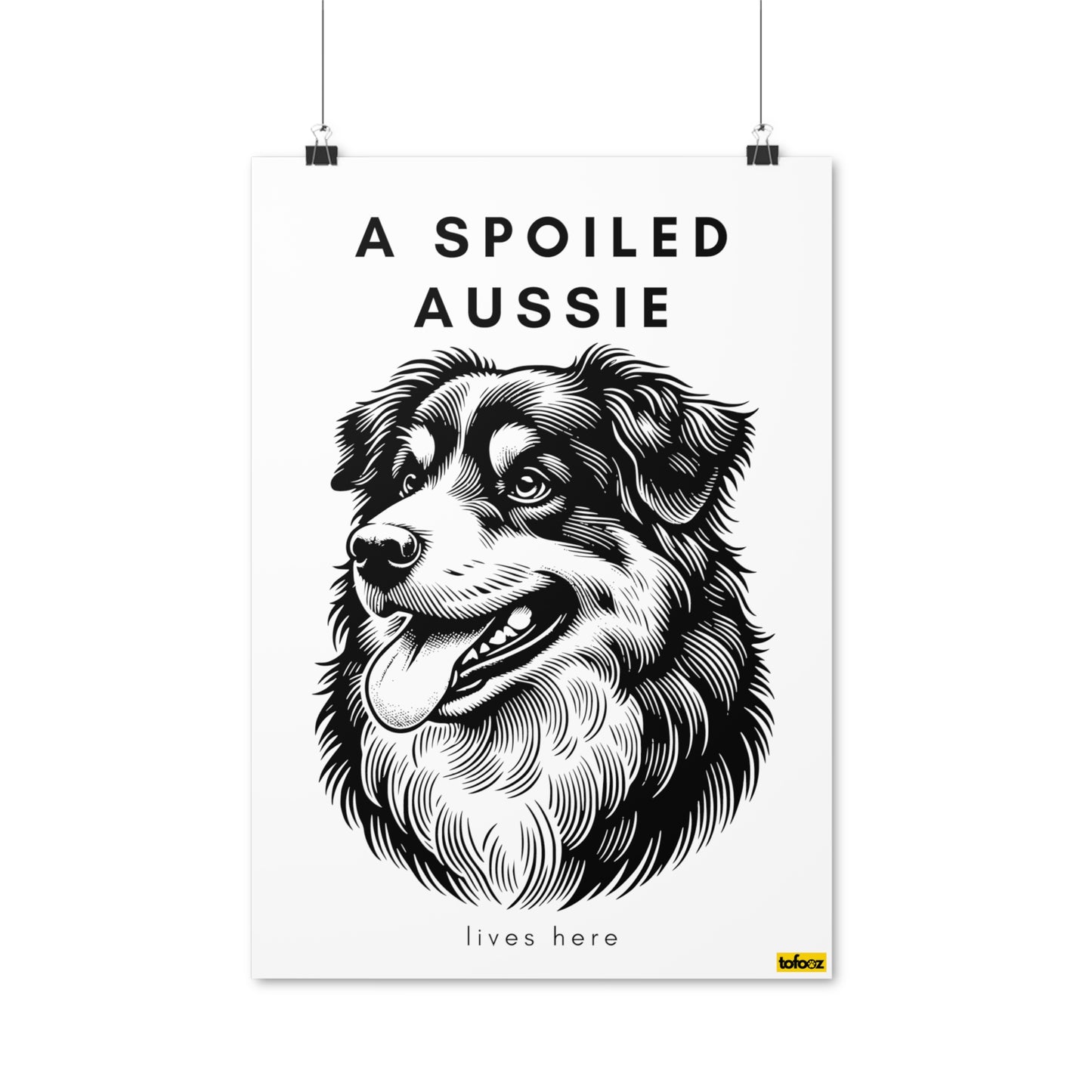 Spoiled Aussie Lives Here Aussie Profile Graphic Poster - Various Sizes