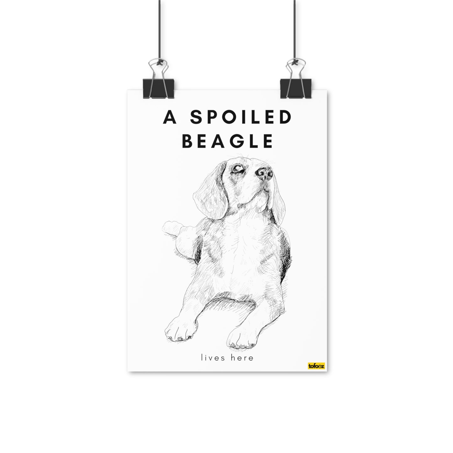 A Spoiled Beagle Lives Here Illustration Poster - Various Sizes