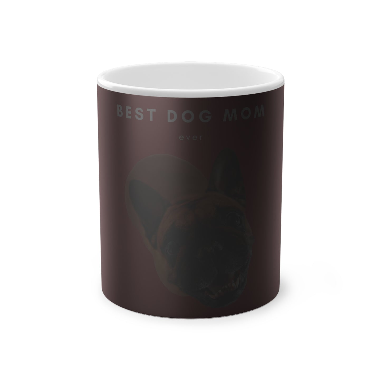 Best Dog Mom Ever Brown French Bulldog Magic Mug, 325ml - Red