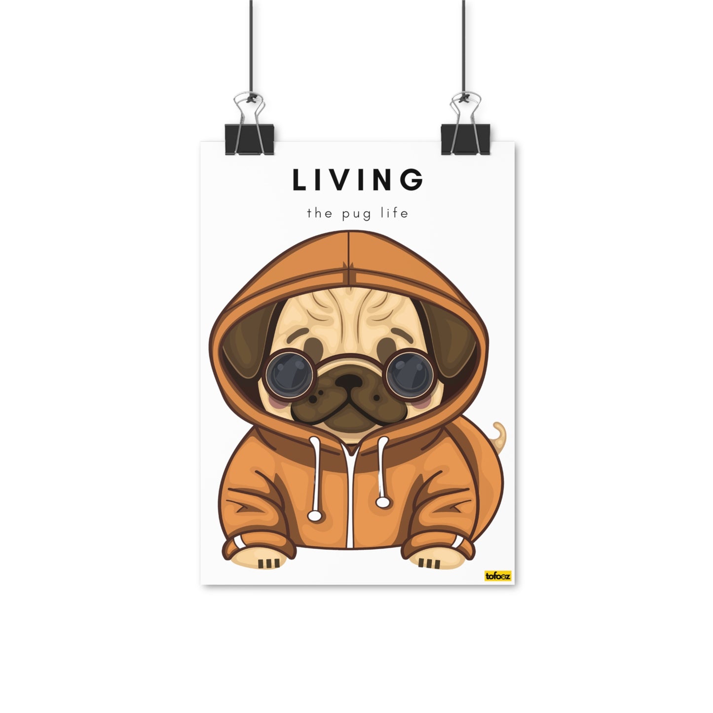 Living The Pug Life Pug Poster - Various Sizes