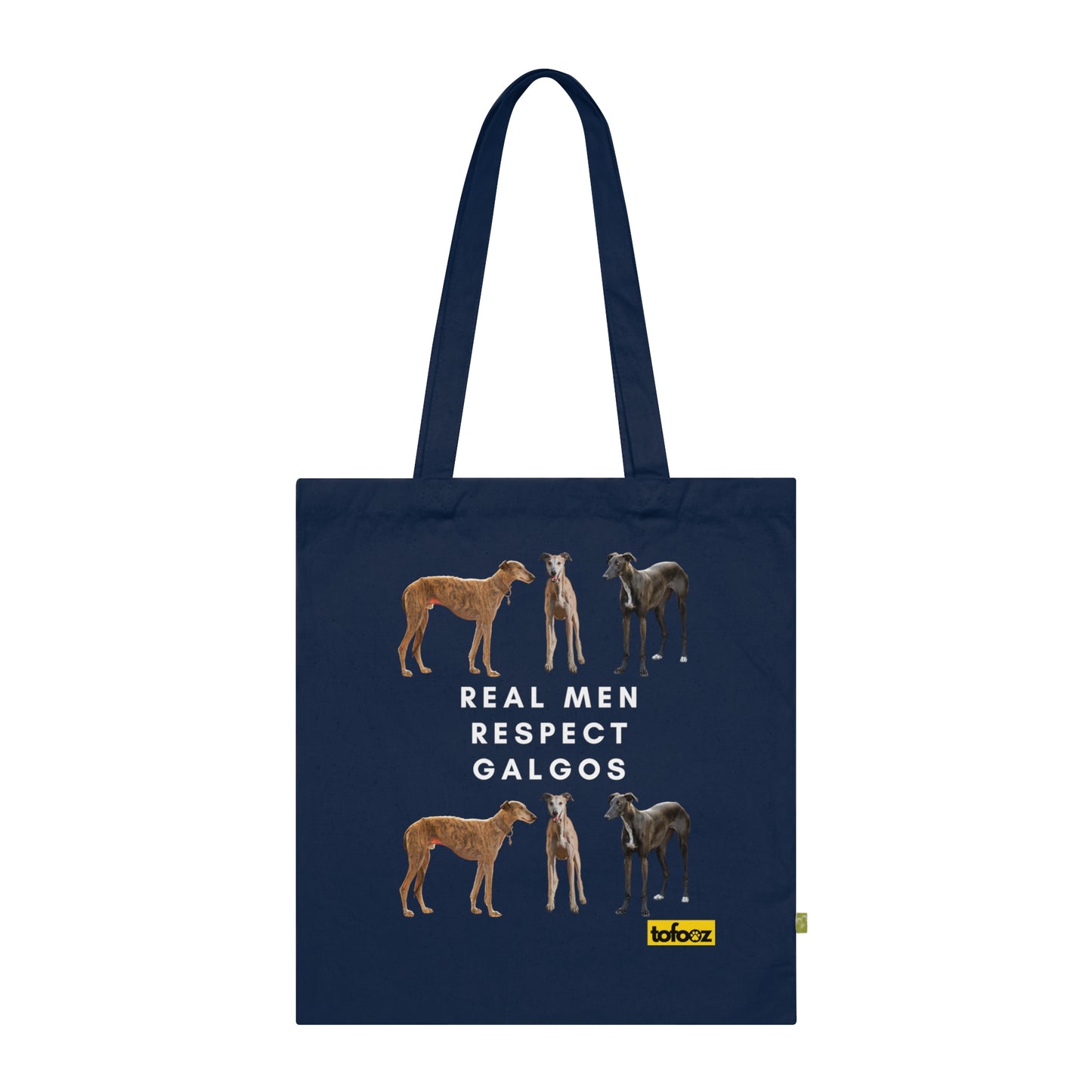 Real Men Respect Galgos Mixed Organic Cotton Tote Bag