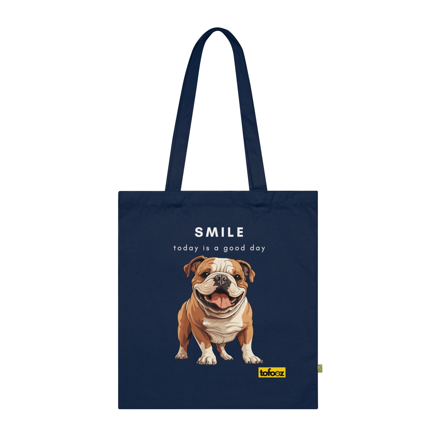 Smile Good Day English Bulldog Organic Cotton Tote Bag