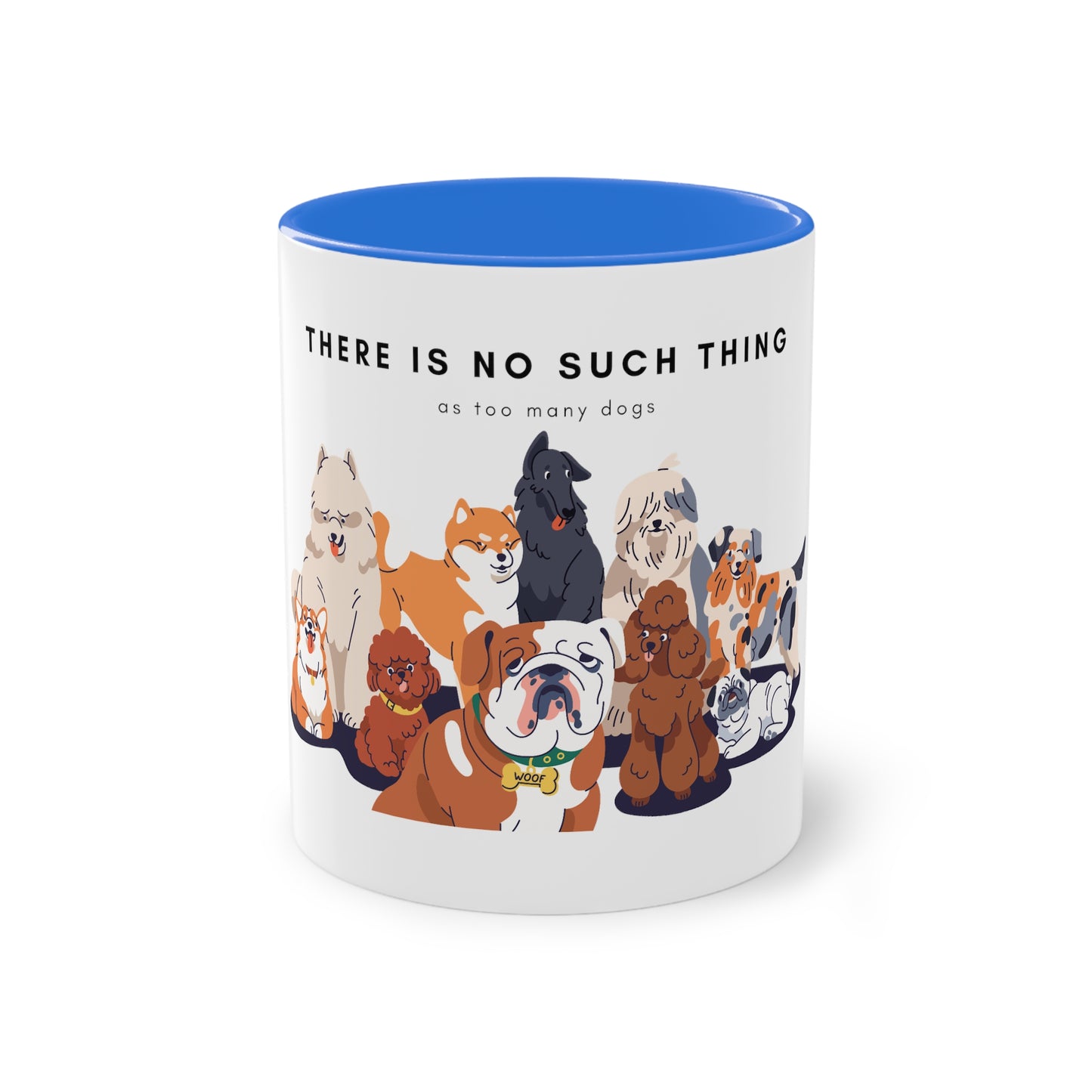 No Such Thing As Too Many Dogs Two-Tone Coffee Mug, 325ml - White