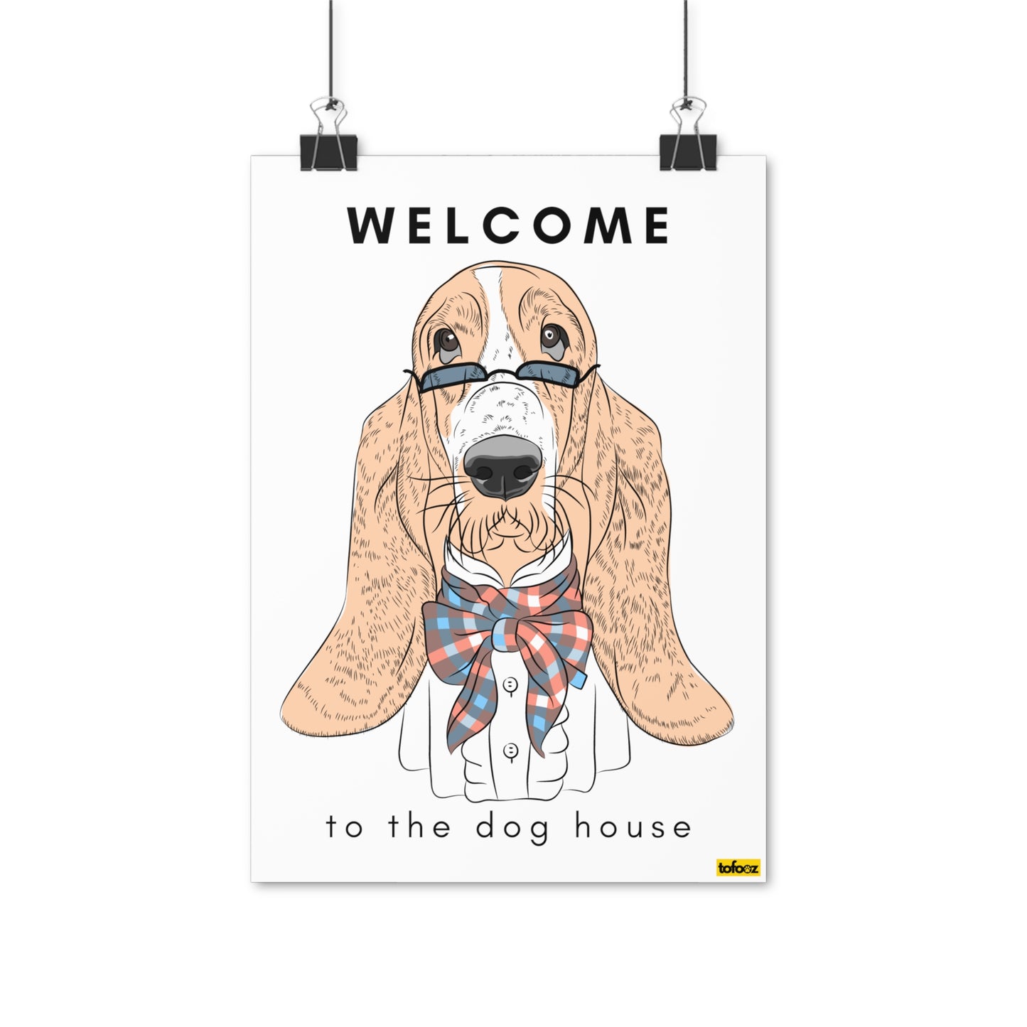 Welcome To The Dog House Basset Hound Poster - Various Sizes