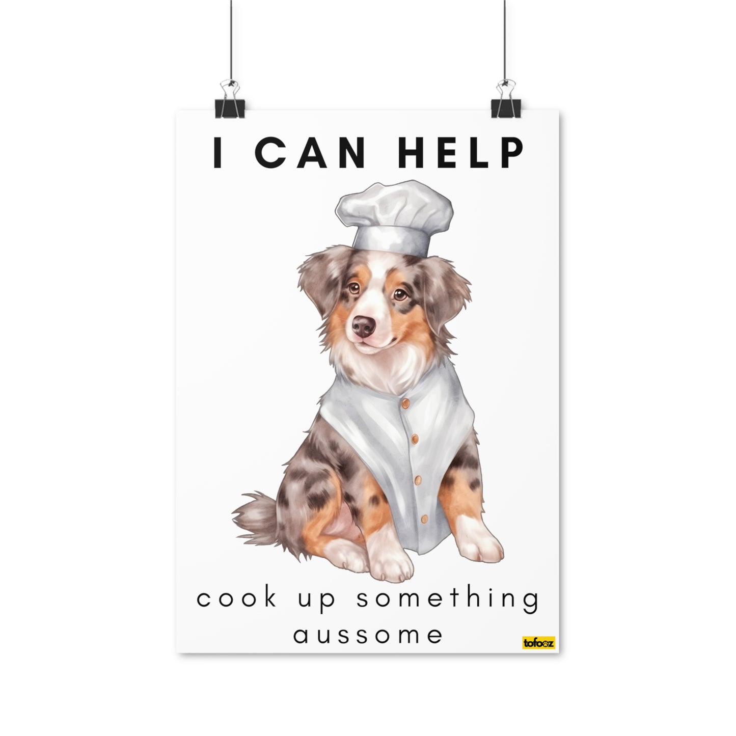 I Can Help Cook Red Merle Aussie Poster - Various Sizes