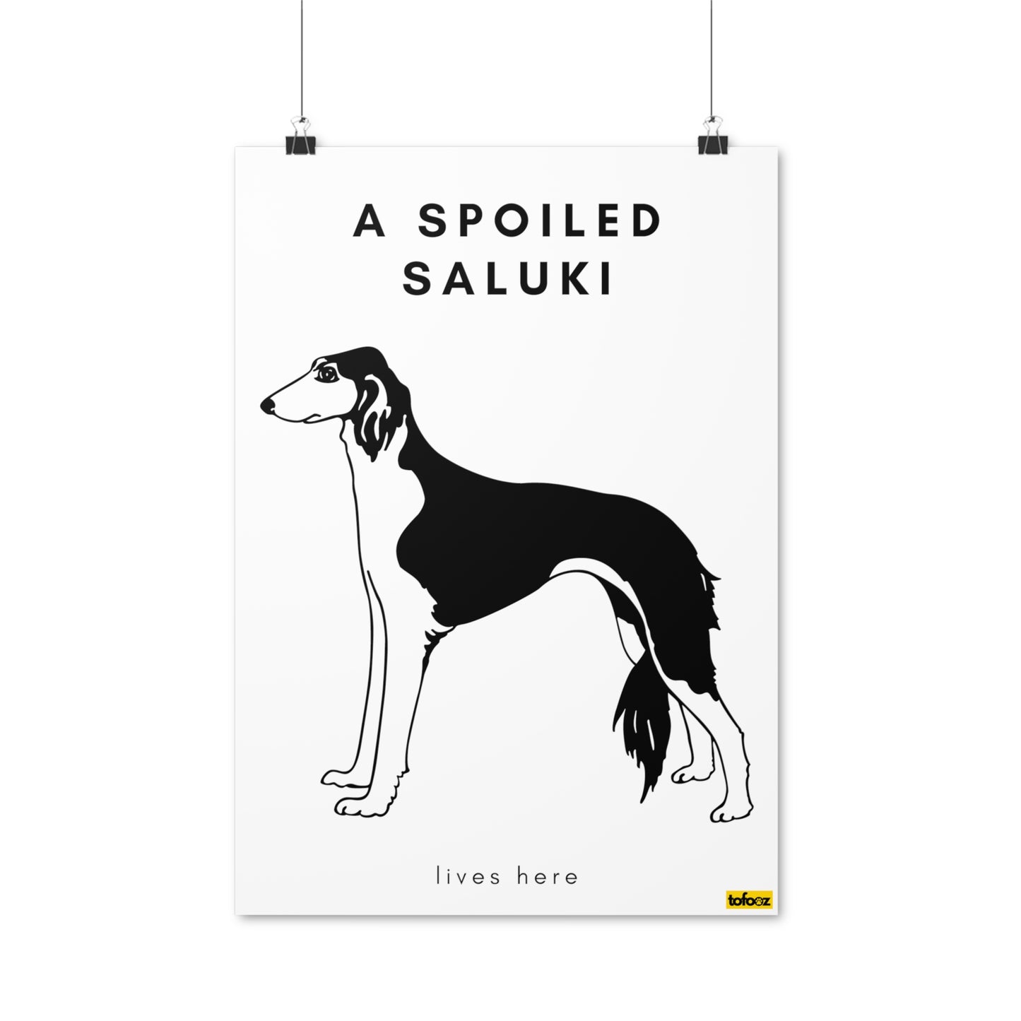 A Spoiled Saluki Lives Here Full Body Poster - Various Sizes