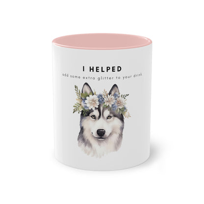 I Helped Add Glitter Husky Flowers Two-Tone Coffee Mug, 325ml - White