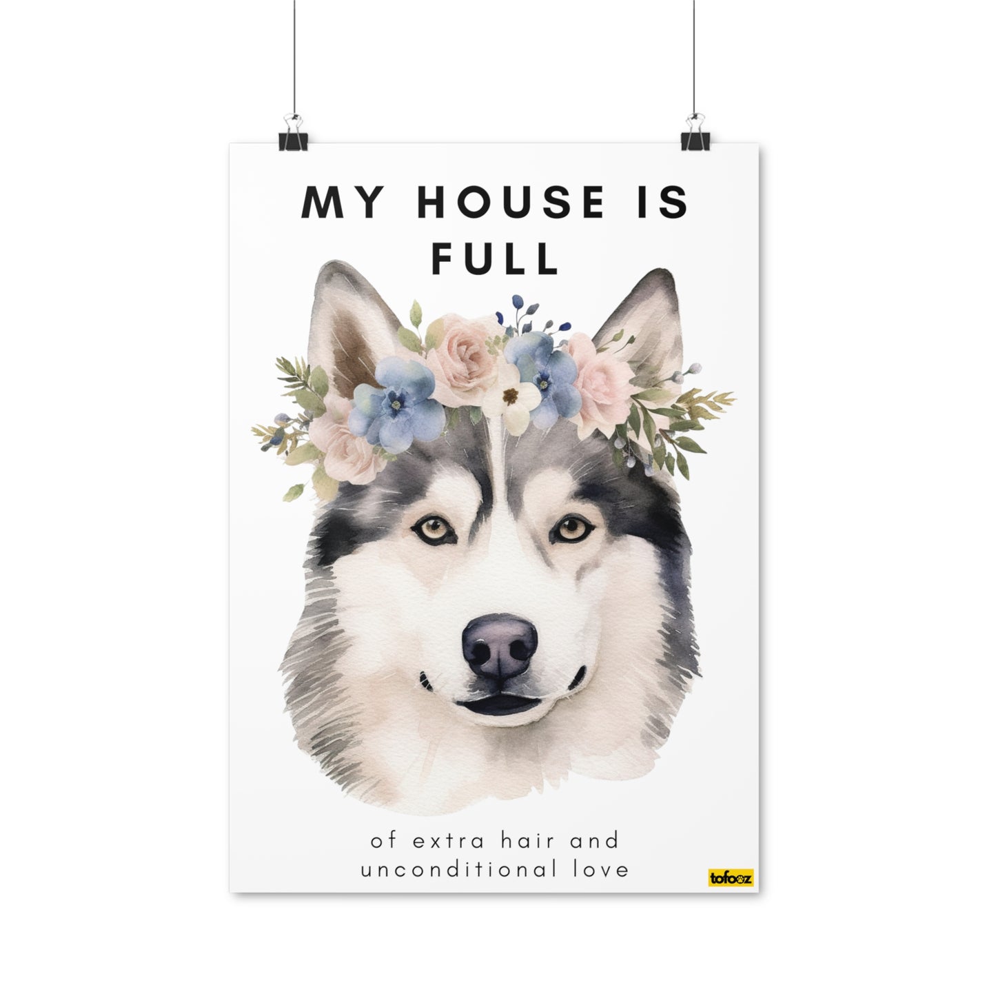 My House Is Full Husky Watercolor Poster - Various Sizes