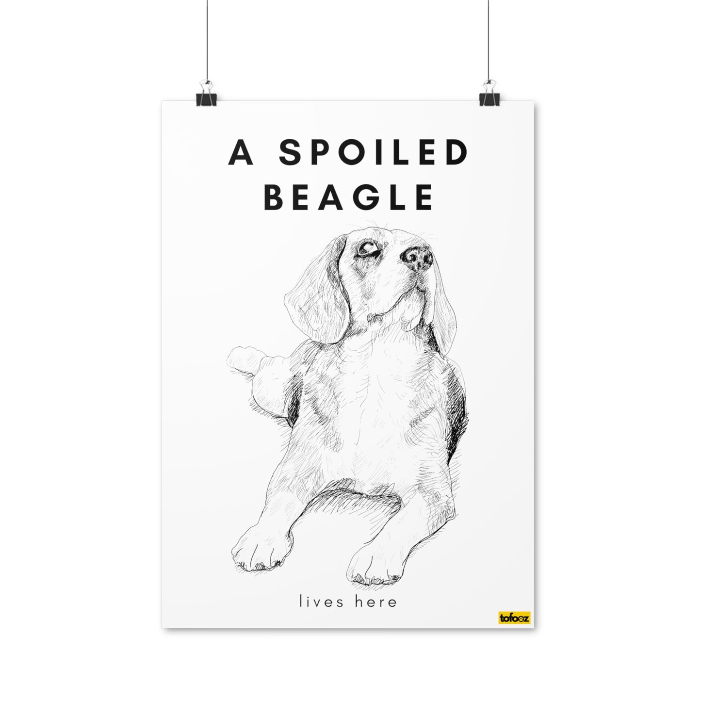 A Spoiled Beagle Lives Here Illustration Poster - Various Sizes