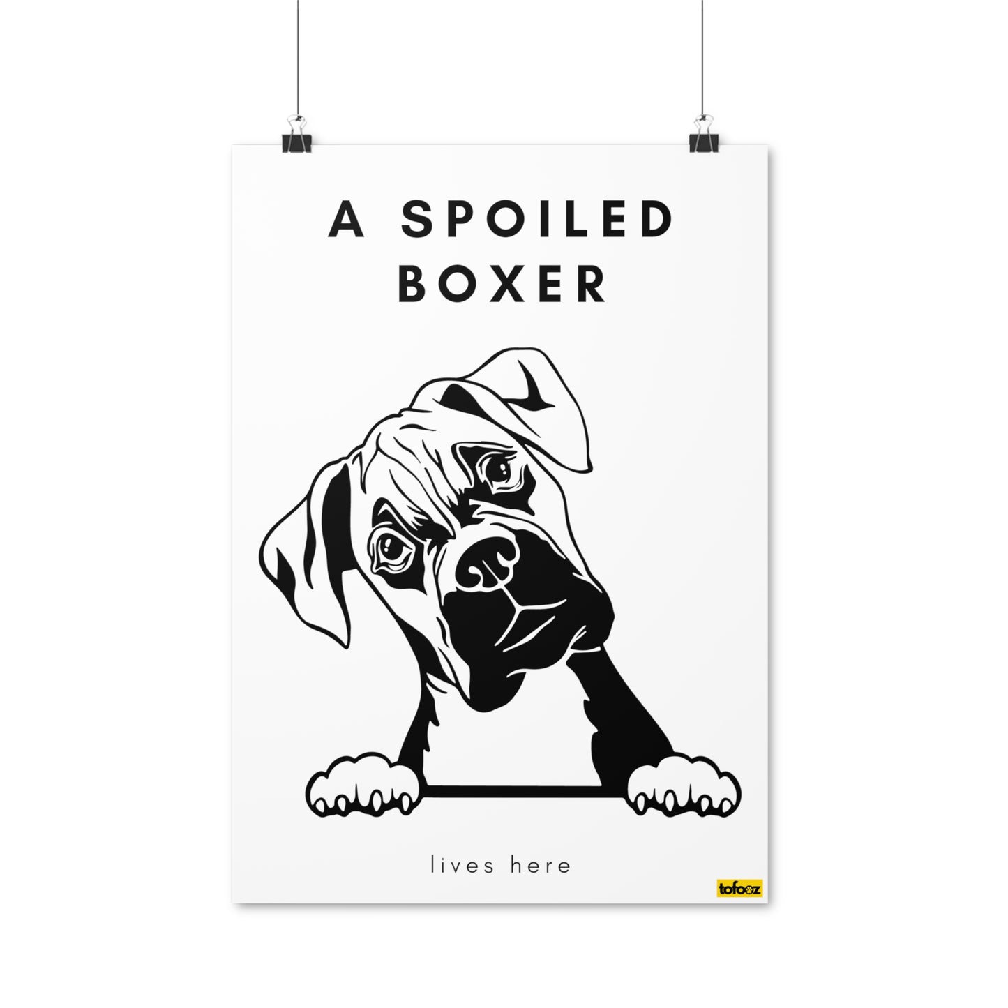 A Spoiled Boxer Lives Here Graphic Poster - Various Sizes