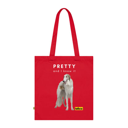 Pretty And I Know It Borzoi Organic Cotton Tote Bag