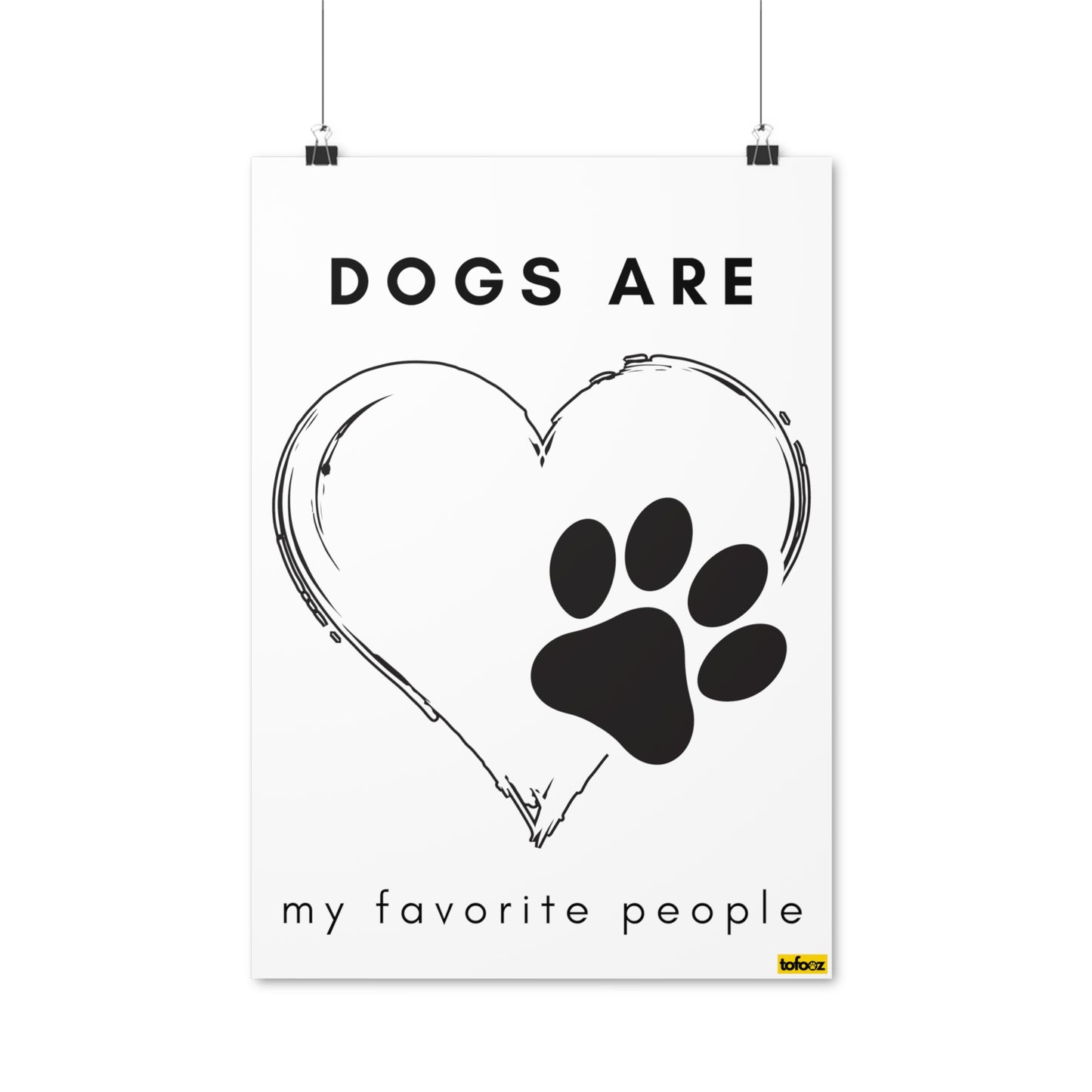 Dogs Are My Favorite People Poster - Various Sizes