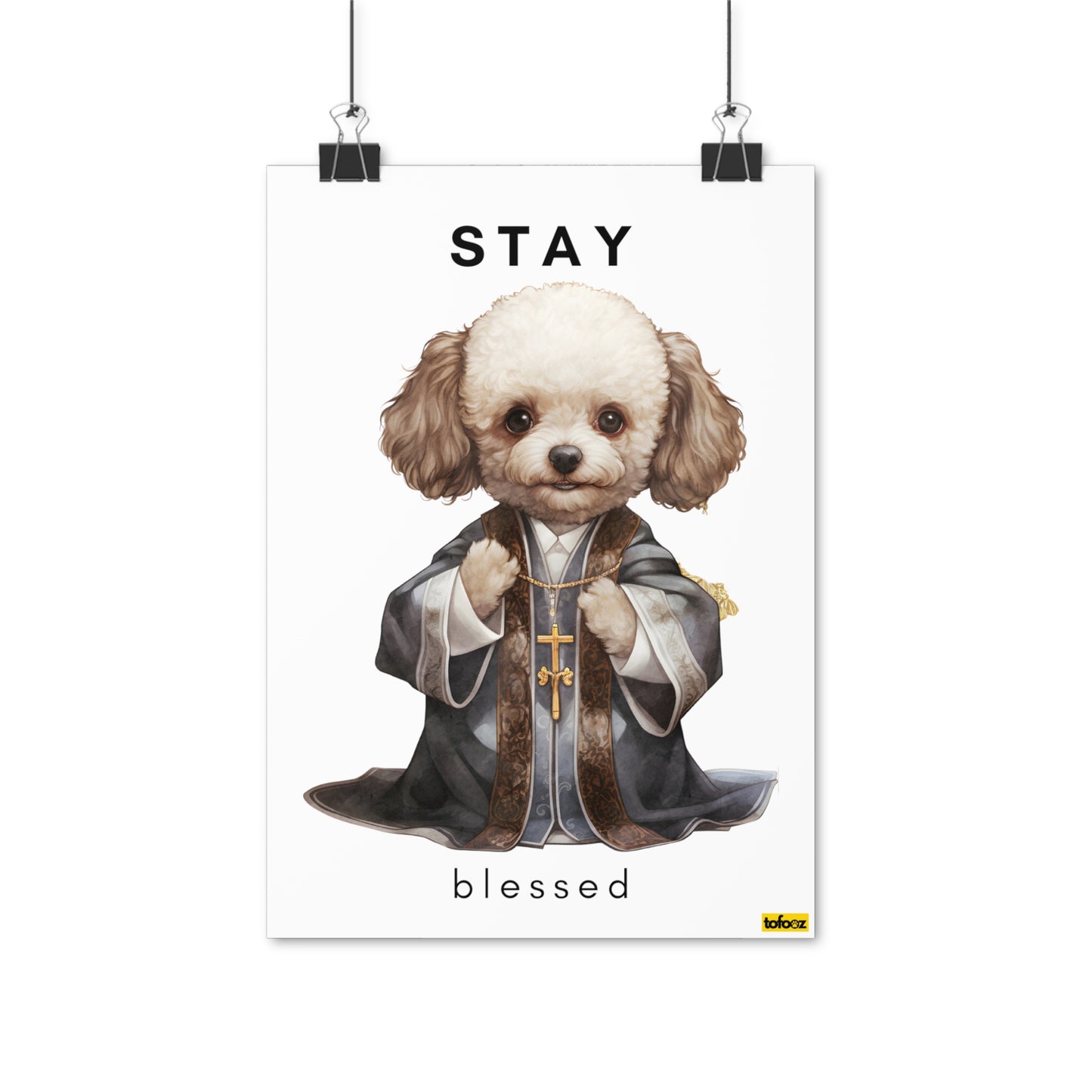 Stay Blessed Poodle Poster - Various Sizes