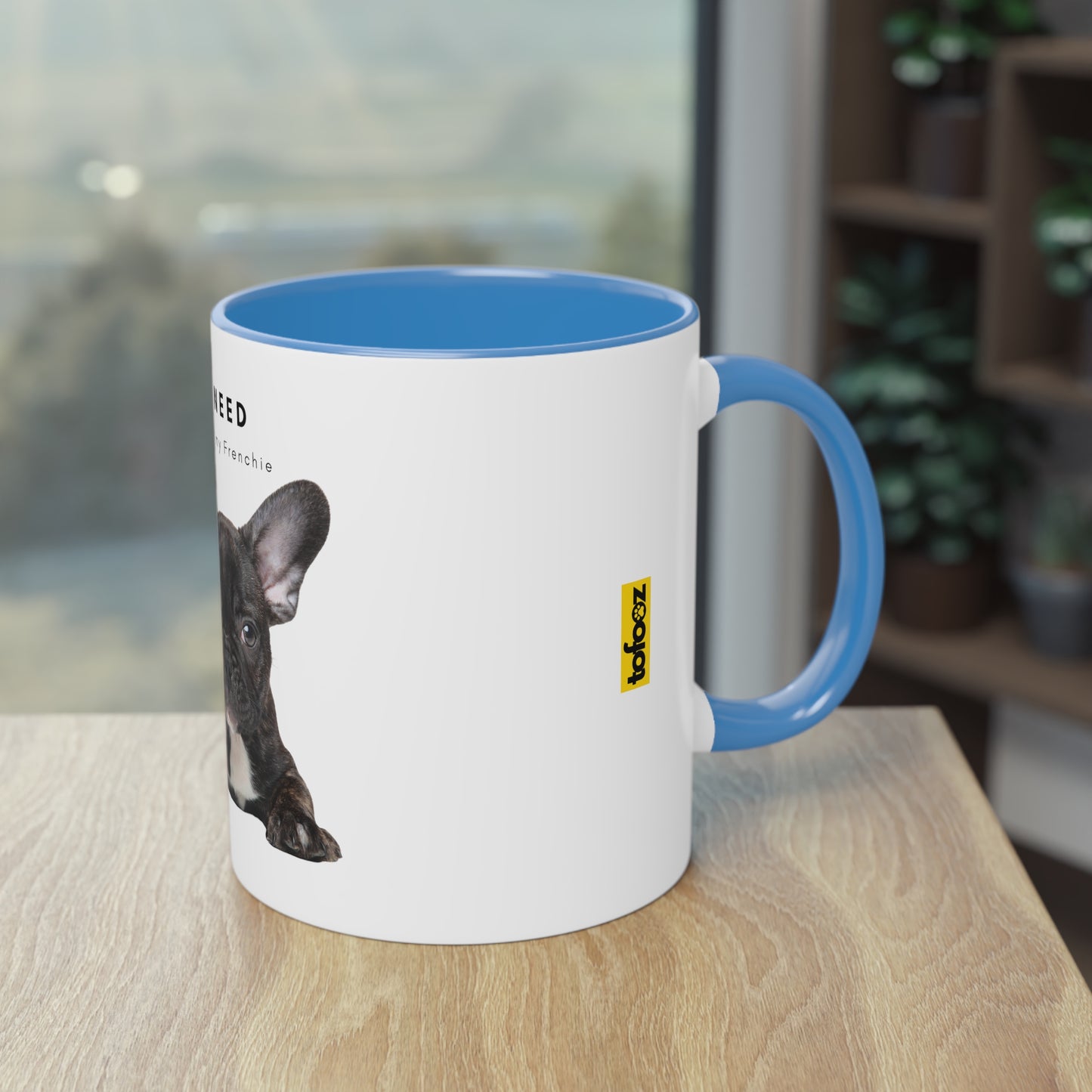 All I Need Is Coffee And My Frenchie Black French Bulldog Puppy Two-Tone Coffee Mug, 325ml - White