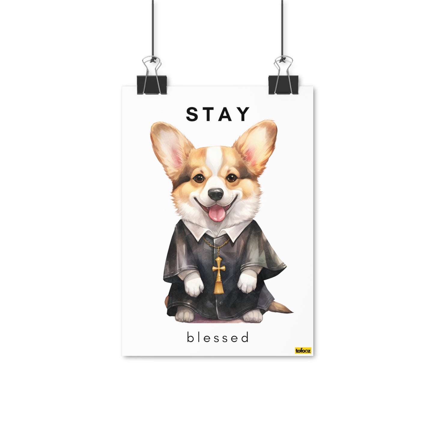 Stay Blessed Corgie Poster - Various Sizes