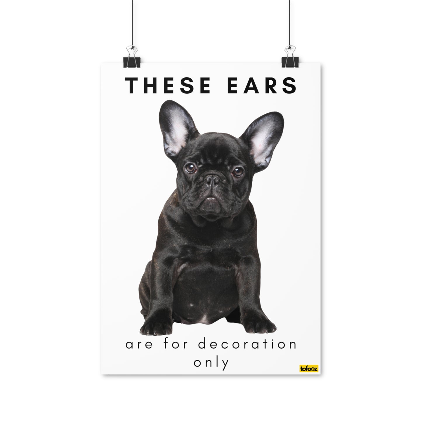 These Ears Black French Bulldog Poster - Various Sizes