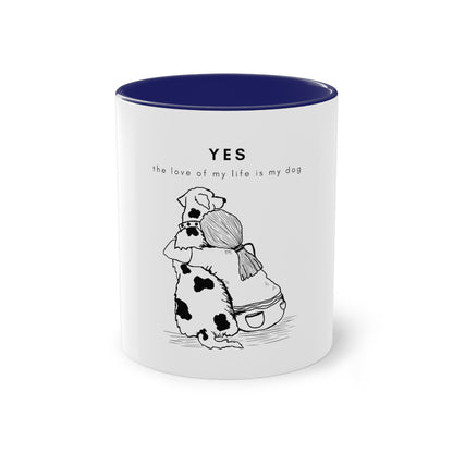 Yes Love Of My Life Dog Two-Tone Coffee Mug, 325ml - White