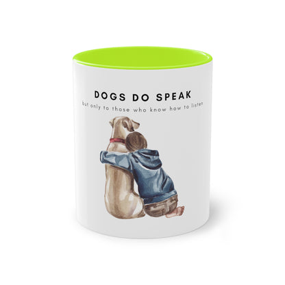 Dogs Do Speak Two-Tone Coffee Mug, 325ml - White