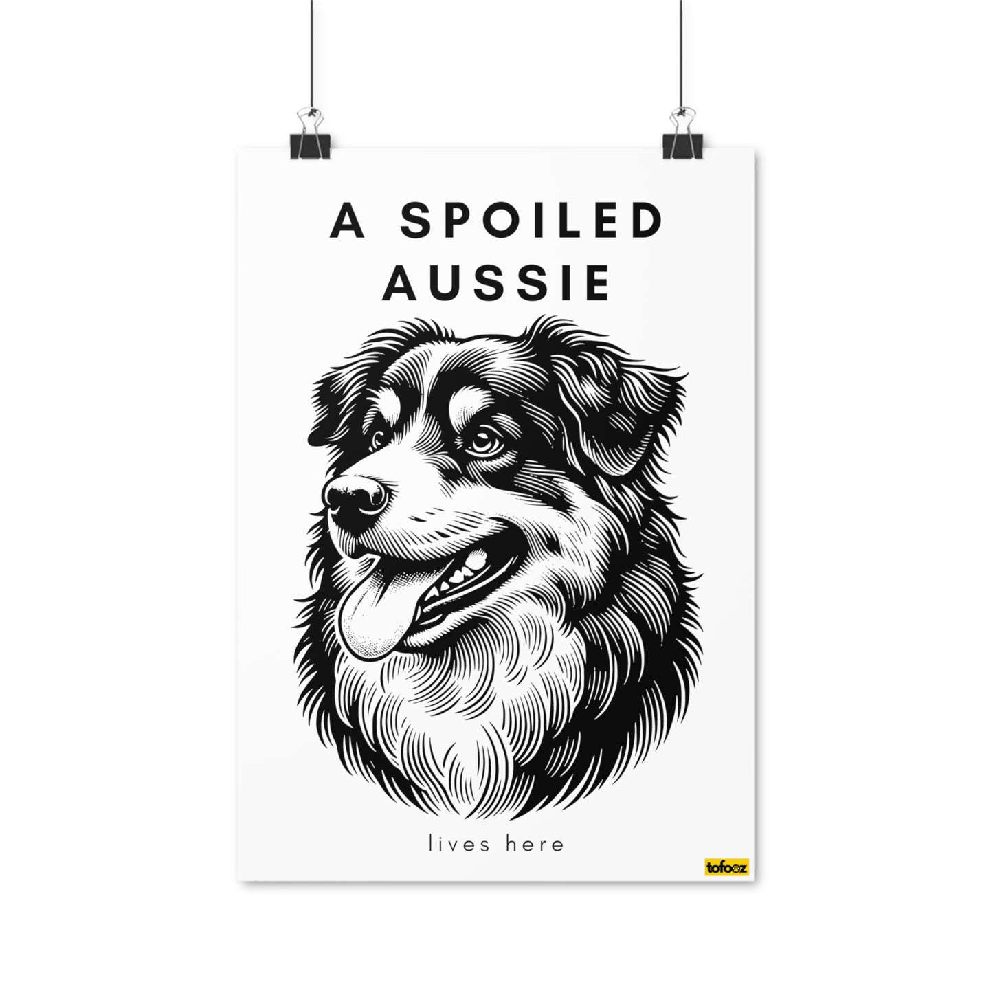 Spoiled Aussie Lives Here Aussie Profile Graphic Poster - Various Sizes