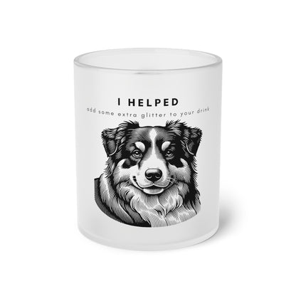 I Helped Add Glitter Smiling Aussie Graphic - Frosted Glass Mug, 325ml