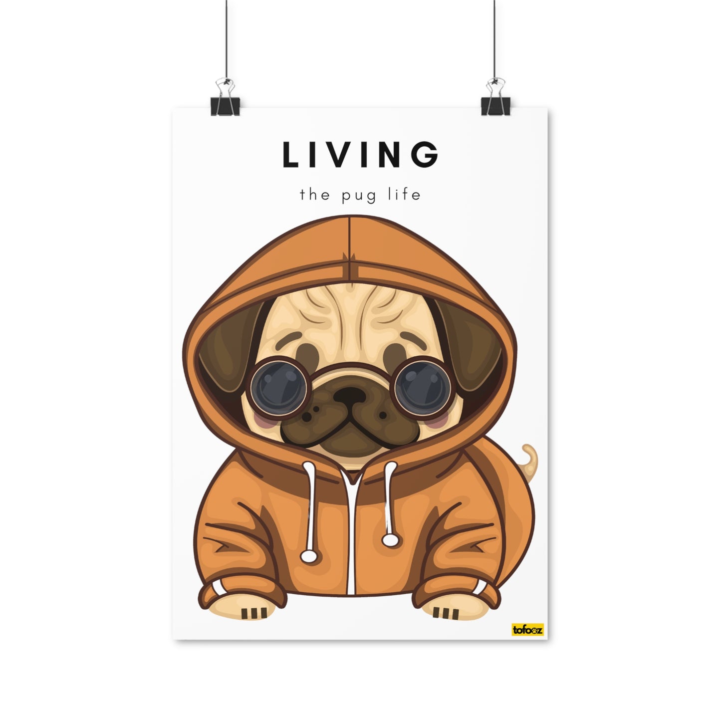 Living The Pug Life Pug Poster - Various Sizes