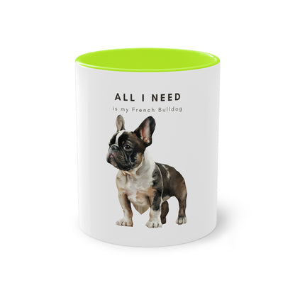 All I Need Is My French Bulldog Black White French Bulldog Two-Tone Coffee Mug, 325ml - White