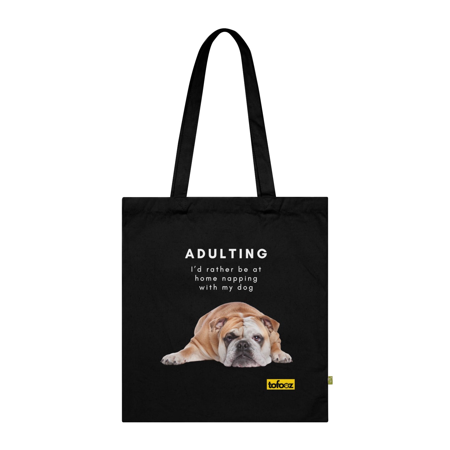 Adulting Rather Be Napping English Bulldog Organic Cotton Tote Bag