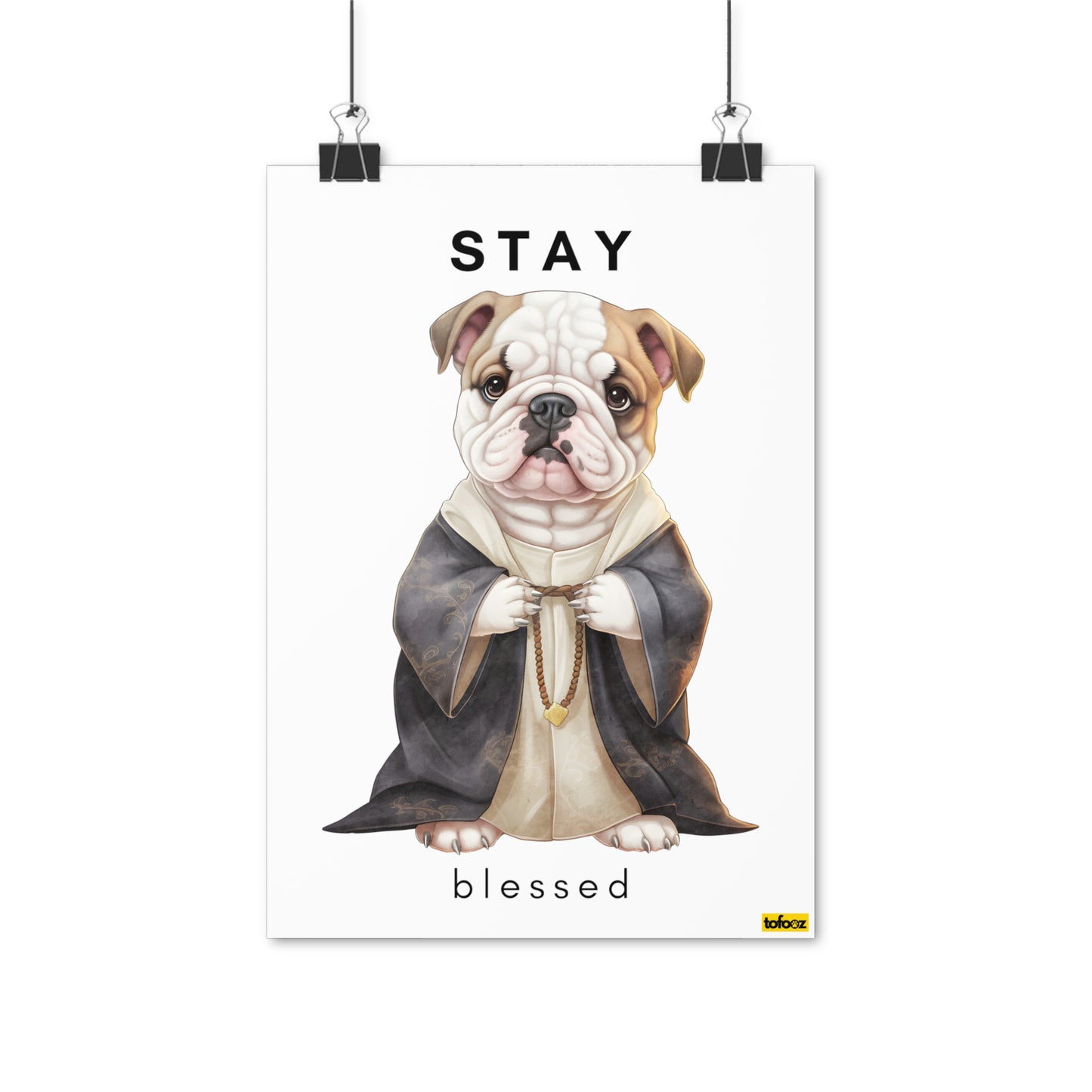 Stay Blessed English Bulldog Poster - Various Sizes