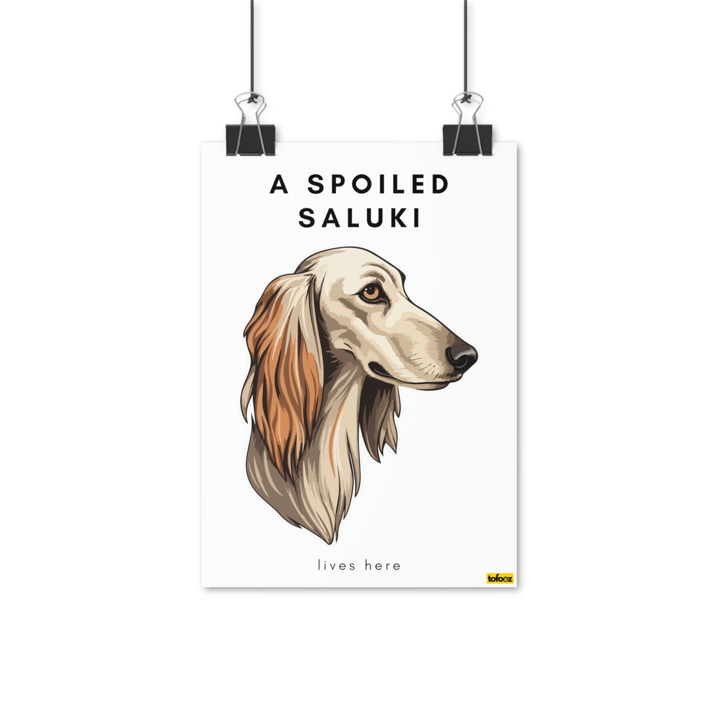 A Spoiled Saluki Lives Here Graphic Poster - Various Sizes