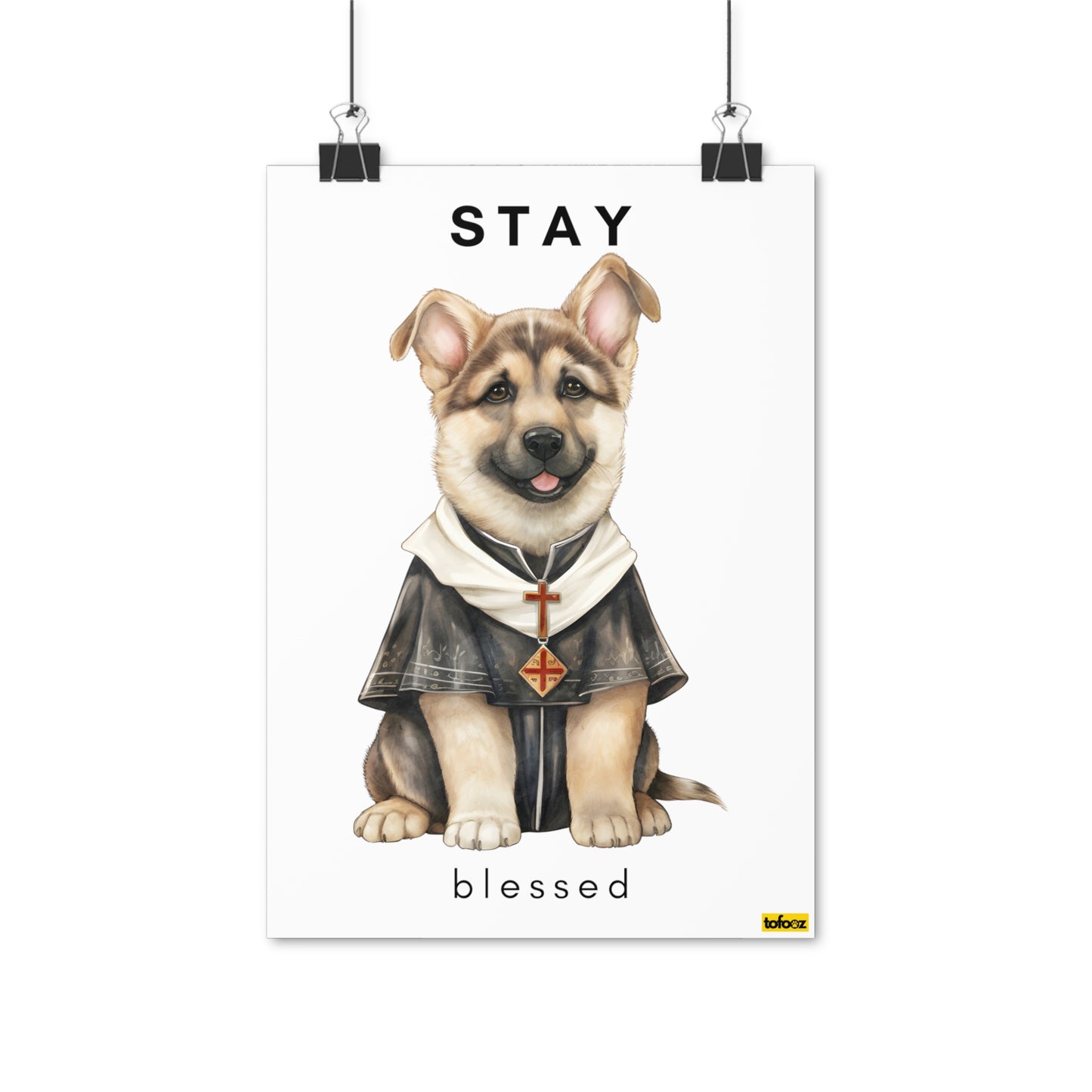 Stay Blessed German Shepherd Poster - Various Sizes